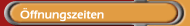 Öffnungszeiten
